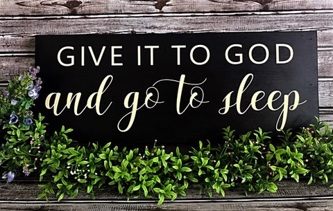 Give it to God and go to Sleep - Aunt Honey's Place