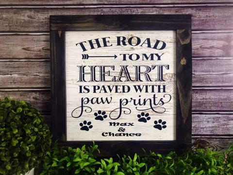The Road to my Heart is Paved with Paw Prints - Aunt Honey's Place