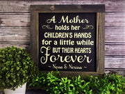 A Mother Holds Her Children’s Hands For A Little While, But Their Hearts Forever - Aunt Honey's Place