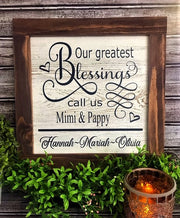 Our Greatest Blessings Call Us - Mimi & Pappy - Aunt Honey's Place