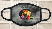 Sanderson sisters/Hocus pocus inspired face mask ... Hey witches...It’s time!