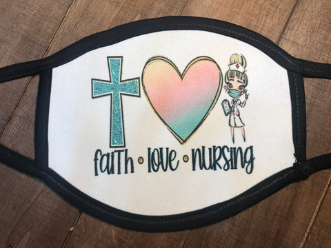 Faith Love Nursing face mask