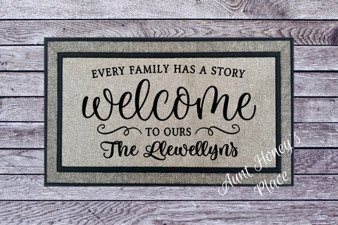 Every family has a story... welcome to our ours. Personalized doormat