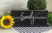 Faith Family Friends. Tabletop farmhouse sign - Aunt Honey's Place