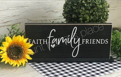 Faith Family Friends. Tabletop farmhouse sign - Aunt Honey's Place